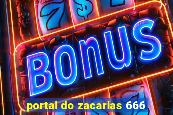 portal do zacarias 666